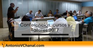 Conferencias, cursos y Talleres 2017 con Antonio Vallejo Chanal
